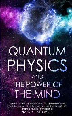 Book cover for - Quantum Physics and the Power of the Mind -