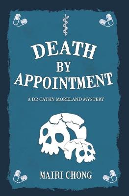 Death By Appointment by Mairi Chong