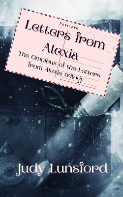 Book cover for Letters from Alexia Omnibus
