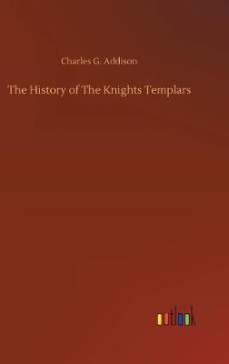 Cover of The History of The Knights Templars