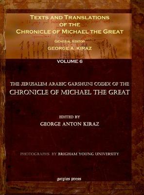 Book cover for Texts and Translations of the Chronicle of Michael the Great (Vol 6)