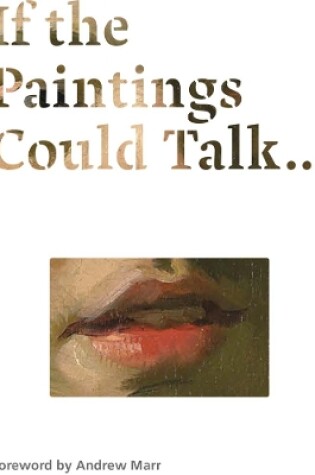 Cover of If the Paintings Could Talk