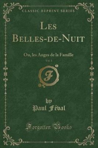 Cover of Les Belles-De-Nuit, Vol. 1