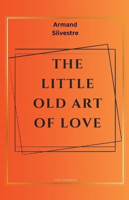 Book cover for The Little Old Art of Love