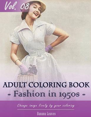 Cover of Vintage Fashion 1950's Coloring Book for Stress Relief & Mind Relaxation, Stay Focus Treatment