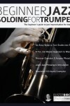 Book cover for Beginner Jazz Soloing For Trumpet