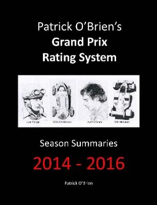 Book cover for Patrick O'brien's Grand Prix Rating System: Season Summaries 2014-2016