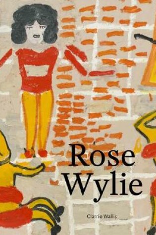 Cover of Rose Wylie