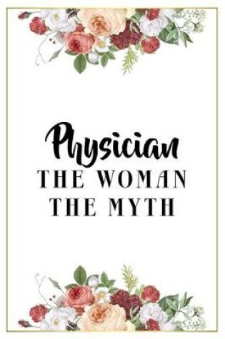 Cover of Physician The Woman The Myth