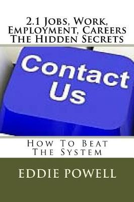 Book cover for 2.1 Jobs, Work, Employment, Careers - The Hidden Secrets