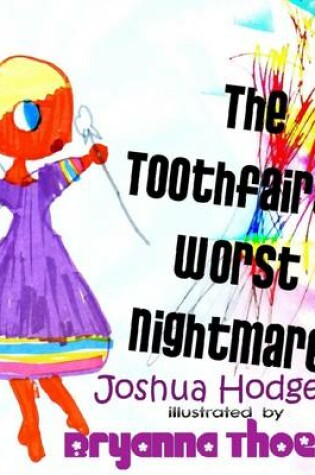 Cover of The Toothfairy's Worst Nightmare