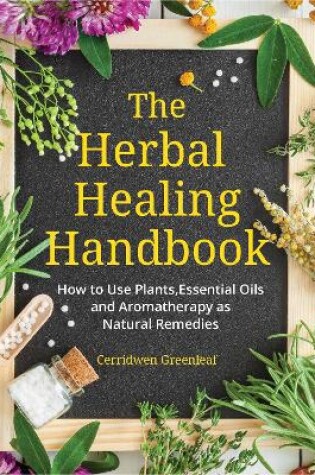 Cover of The Herbal Healing Handbook