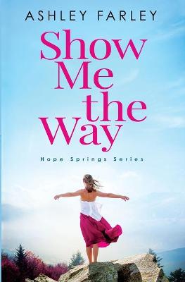 Book cover for Show Me the Way