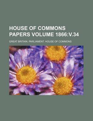 Book cover for House of Commons Papers Volume 1866