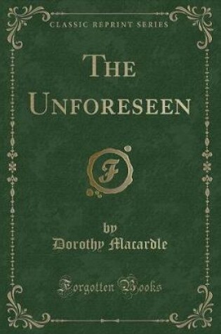 Cover of The Unforeseen (Classic Reprint)