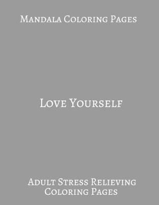 Book cover for Mandala Coloring book Love Yourself