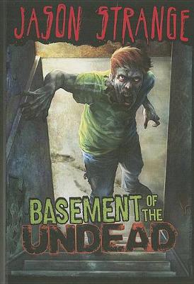 Book cover for Basement of the Undead (Jason Strange)
