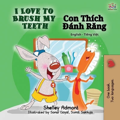 Book cover for I Love to Brush My Teeth (English Vietnamese Bilingual Book)
