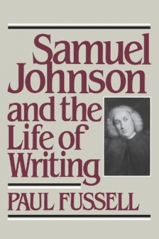 Cover of Samuel Johnson and the Life of Writing