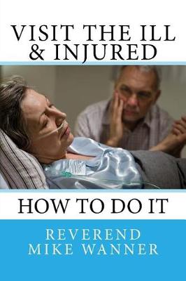Book cover for Visit The Ill & Injured