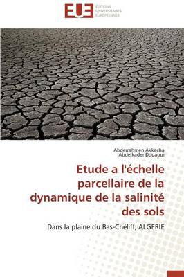 Book cover for Etude a l' chelle Parcellaire de la Dynamique de la Salinit  Des Sols