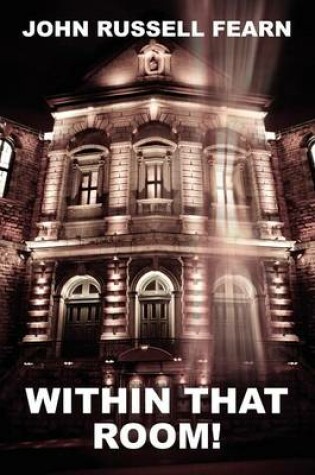 Cover of Within That Room! a Mystery of Horror