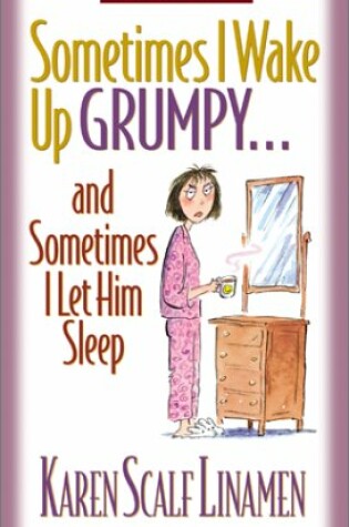Cover of Sometimes I Wake Up Grumpy...