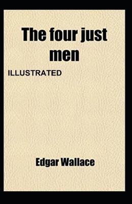 Book cover for The Four Just Men Illustrated Edgar Wallace