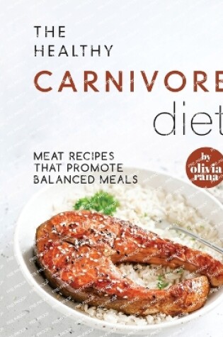 Cover of The Healthy Carnivore Diet