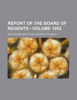 Book cover for Report of the Board of Regents (Volume 1952)