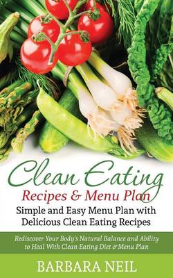 Book cover for Clean Eating Recipes & Menu Plan