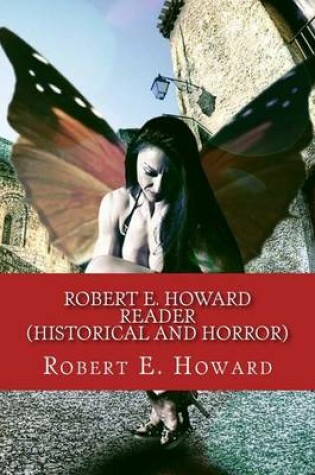 Cover of Robert E. Howard Reader (Historical and Horror)