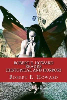 Book cover for Robert E. Howard Reader (Historical and Horror)