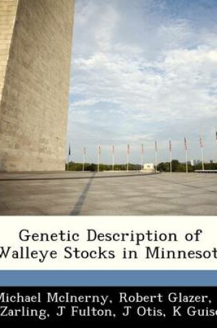 Cover of Genetic Description of Walleye Stocks in Minnesota