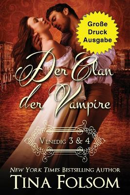 Book cover for Der Clan der Vampire (Venedig 3 & 4) (Große Druckausgabe)