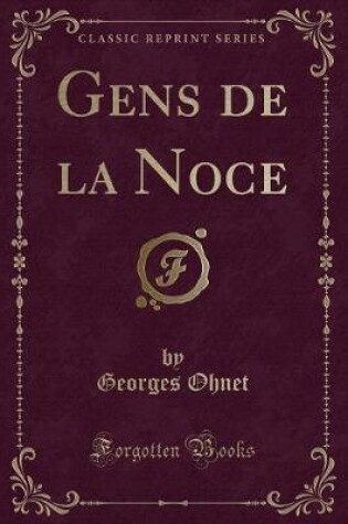 Cover of Gens de la Noce (Classic Reprint)