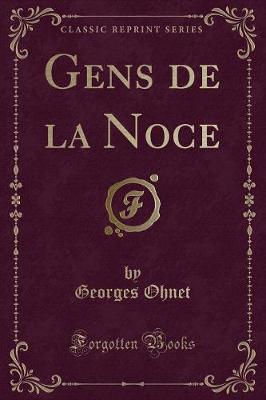 Book cover for Gens de la Noce (Classic Reprint)