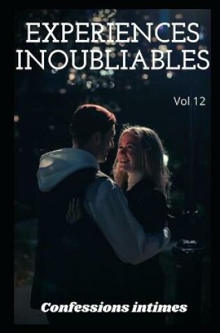 Cover of expériences inoubliables (vol 12)