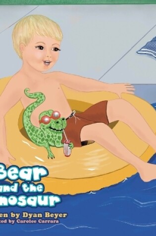 Cover of Bear and the Dinosaur