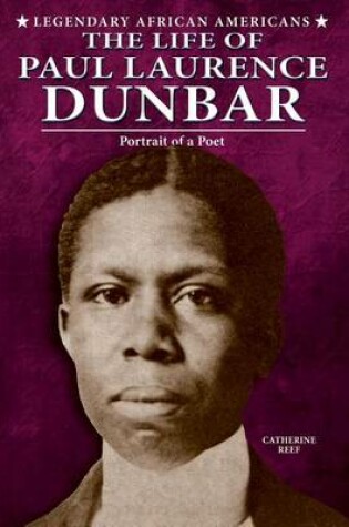Cover of Life of Paul Laurence Dunbar, The: Portrait of a Poet