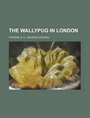 Book cover for The Wallypug in London