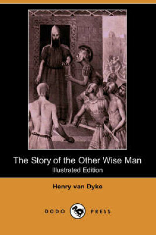 Cover of The Story of the Other Wise Man(Dodo Press)