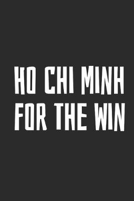 Book cover for Ho Chi Minh For The Win