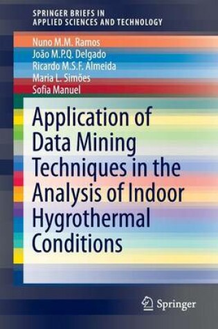 Cover of Application of Data Mining Techniques in the Analysis of Indoor Hygrothermal Conditions