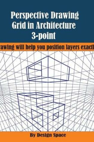 Cover of Perspective Drawing Grid in Architecture 3-point