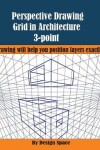 Book cover for Perspective Drawing Grid in Architecture 3-point