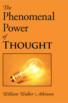 Book cover for The Phenomenal Power of Thought