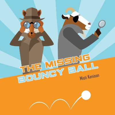 Book cover for The Missing Bouncy Ball