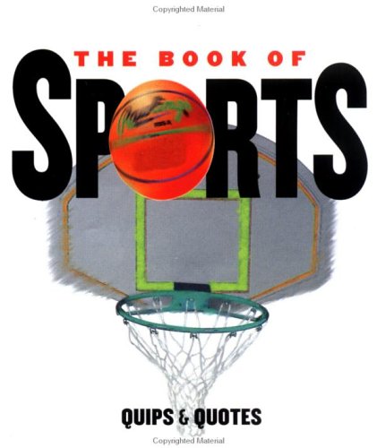 Book cover for The Book of Sports Quips and Quotes