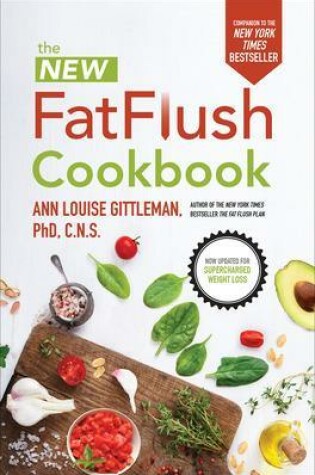 Cover of The New Fat Flush Cookbook